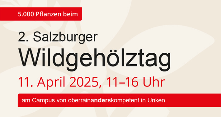 2. Salzburger Wildgehölztag am 11.4.2025 auf dem oberrainanderskompetent Campus in Unken